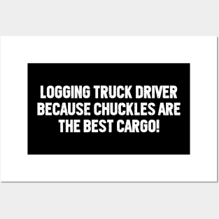 Logging Truck Driver Posters and Art